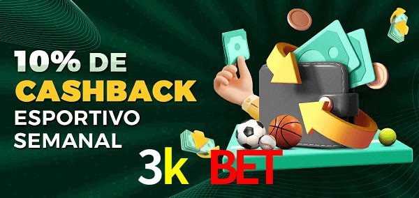 10% de bônus de cashback na 3k bet